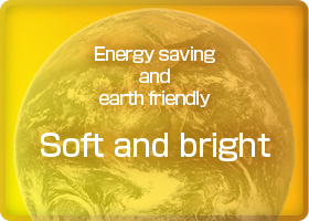 The bright lighting gently earth-friendly energy-saving